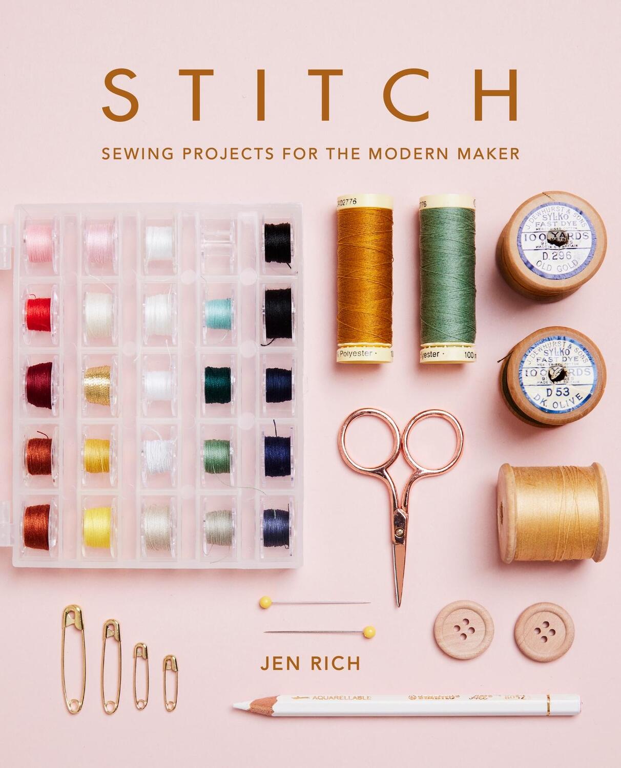 Cover: 9781781578971 | Stitch: Sewing Projects for the Modern Maker | Jen Rich | Taschenbuch