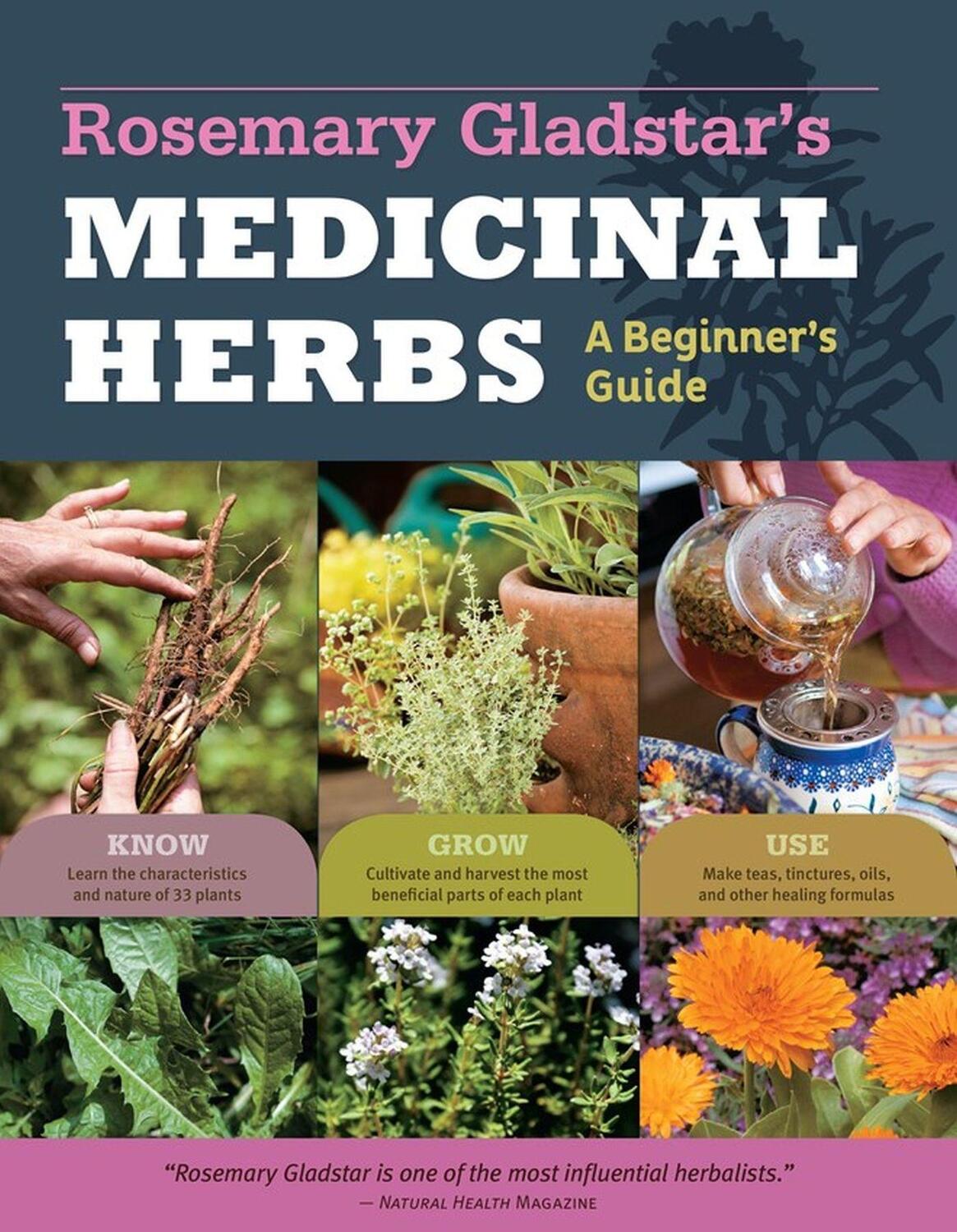 Cover: 9781612120058 | Rosemary Gladstar's Medicinal Herbs: A Beginner's Guide | Gladstar