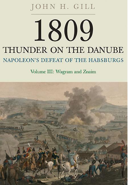 Cover: 9781848327597 | 1809 Thunder on the Danube: Napoleon's Defeat of the Hapsburgs,...