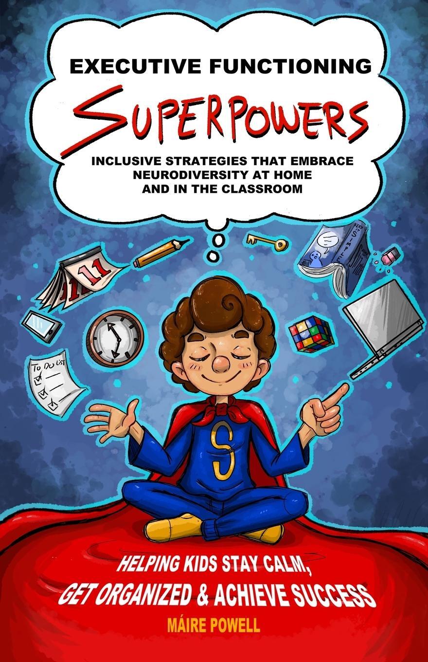 Cover: 9781739316501 | EXECUTIVE FUNCTIONING SUPERPOWERS | Máire Powell | Taschenbuch | 2023