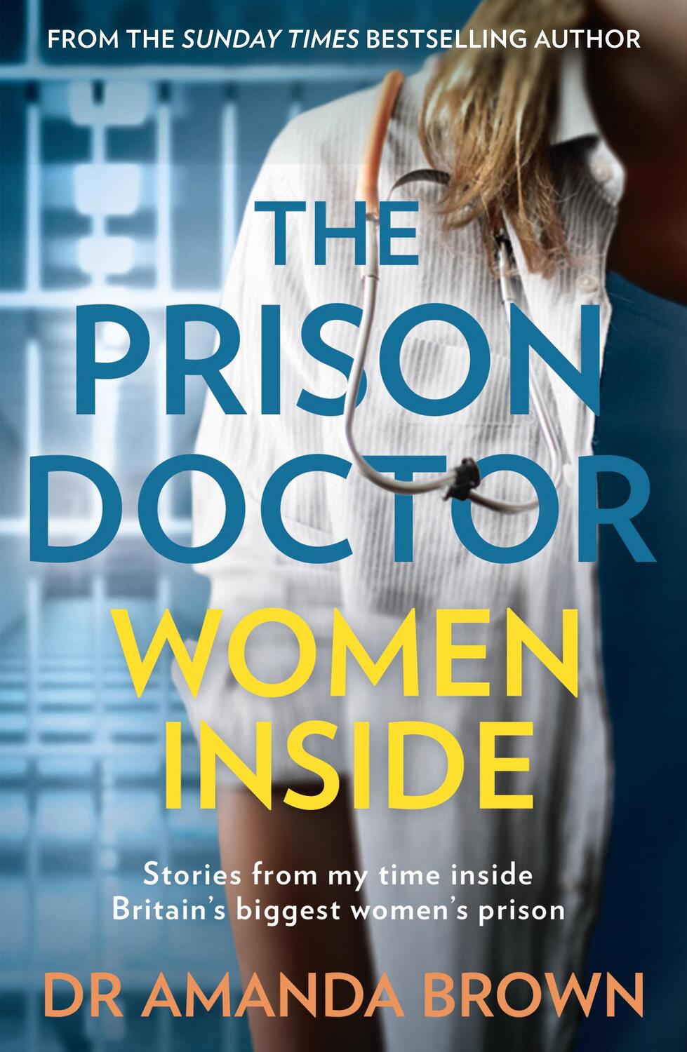 Cover: 9780008385736 | The Prison Doctor: Women Inside | Dr Amanda Brown | Taschenbuch | 2020