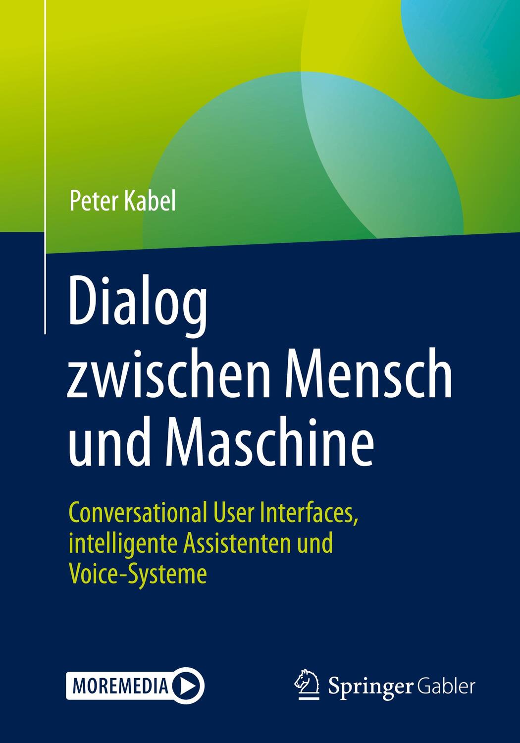 Cover: 9783658295844 | Dialog zwischen Mensch und Maschine, m. 1 Buch, m. 1 E-Book | Kabel