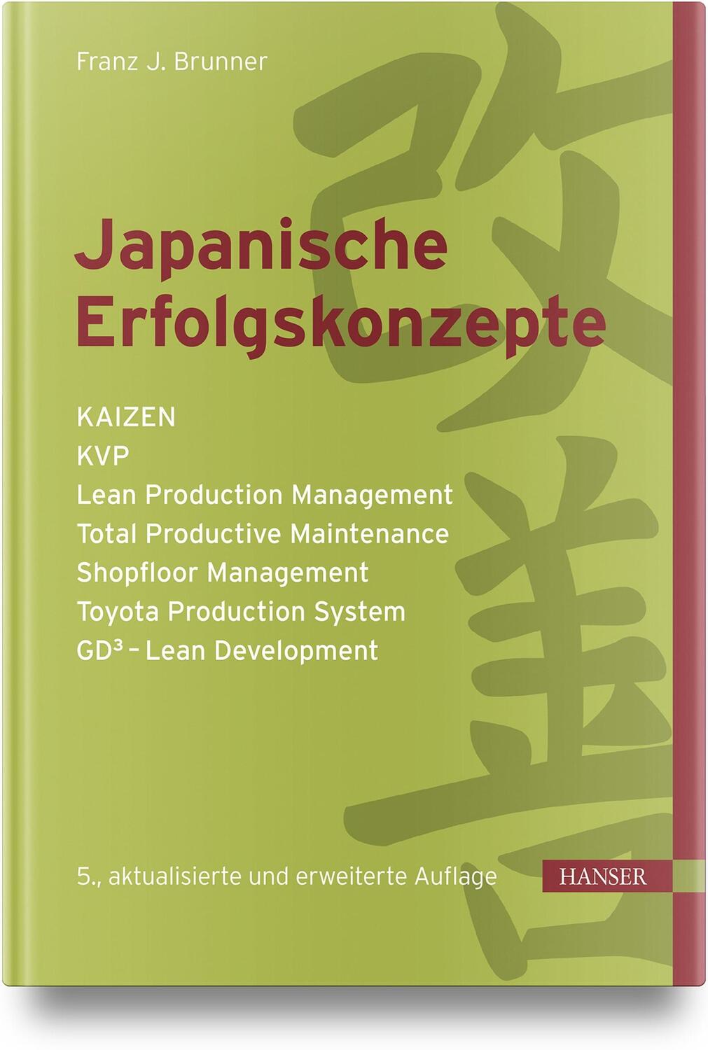 Cover: 9783446476752 | Japanische Erfolgskonzepte | Franz J. Brunner | Buch | 206 S. | 2023