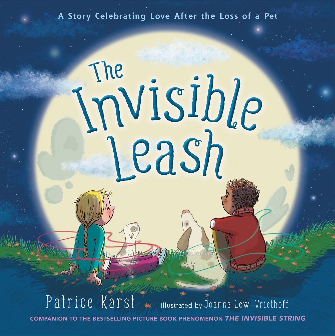 Cover: 9780316524858 | The Invisible Leash | A Story Celebrating Love After the Loss of a Pet