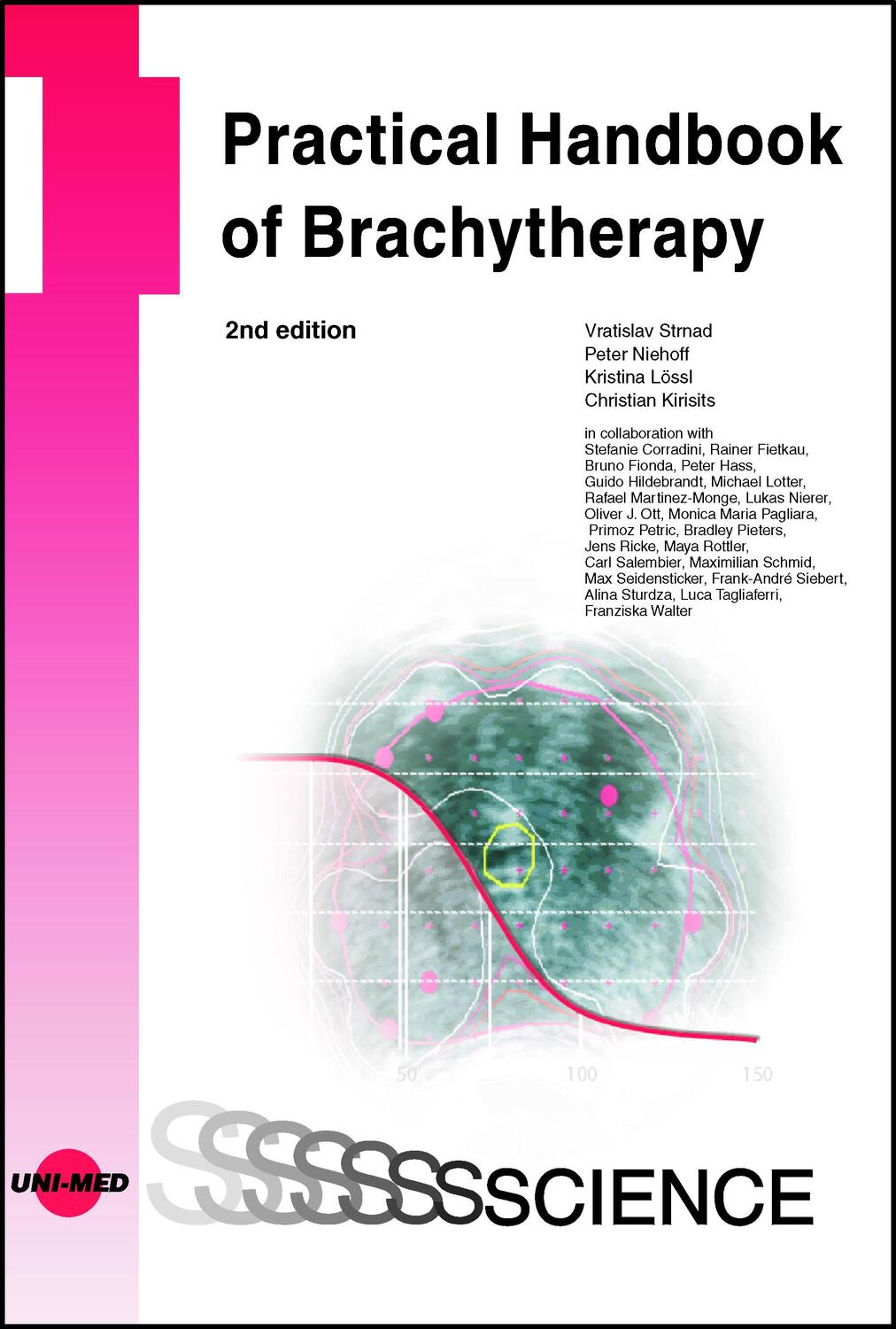 Cover: 9783837416473 | Practical Handbook of Brachytherapy | Vratislav Strnad (u. a.) | Buch