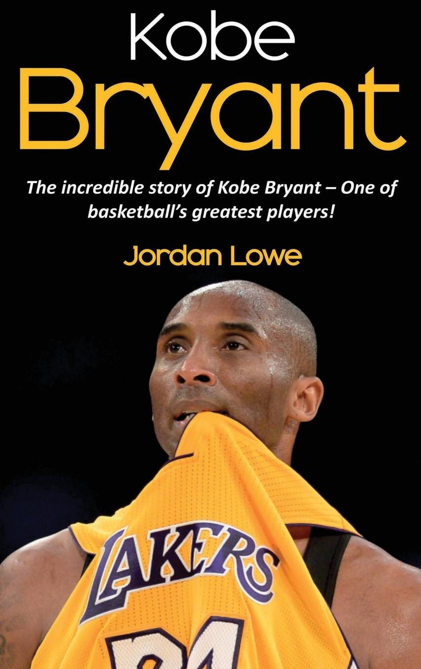 Cover: 9781761032714 | Kobe Bryant | Jordan Lowe | Buch | HC gerader Rücken kaschiert | 2020