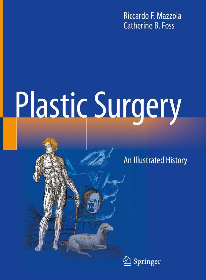 Cover: 9783031120022 | Plastic Surgery | An Illustrated History | Catherine B. Foss (u. a.)