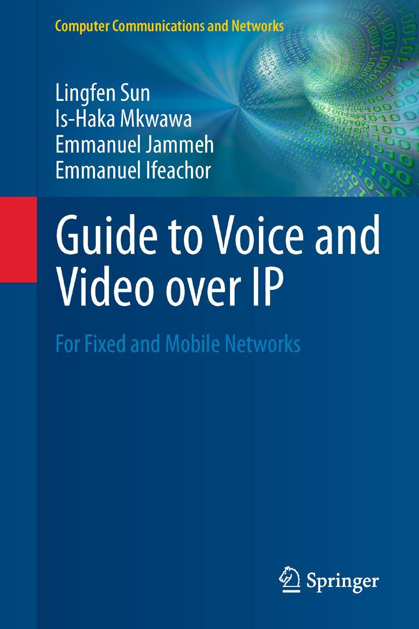 Cover: 9781447149040 | Guide to Voice and Video over IP | For Fixed and Mobile Networks | xii