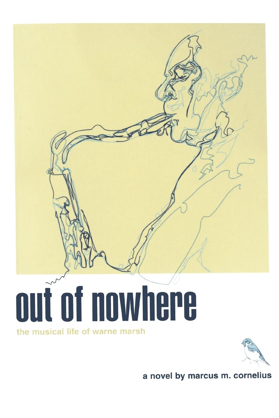 Cover: 9780595510900 | Out of Nowhere | The Musical Life of Warne Marsh | Marcus M. Cornelius