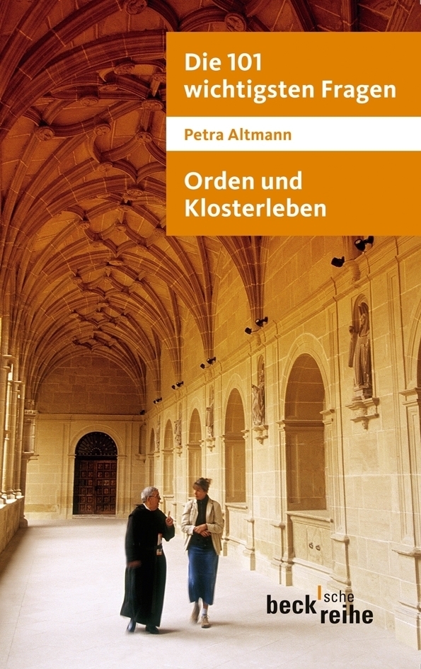 Cover: 9783406613814 | Orden und Klosterleben | Petra Altmann | Taschenbuch | 2011 | Beck