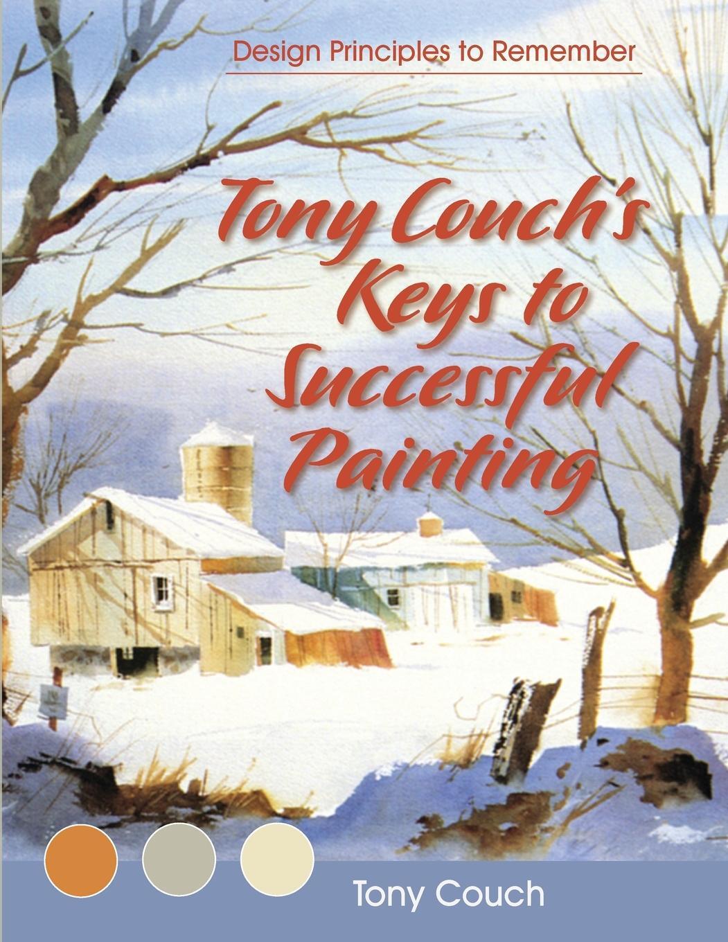 Cover: 9781626540477 | Tony Couch's Keys to Successful Painting | Tony Couch | Taschenbuch