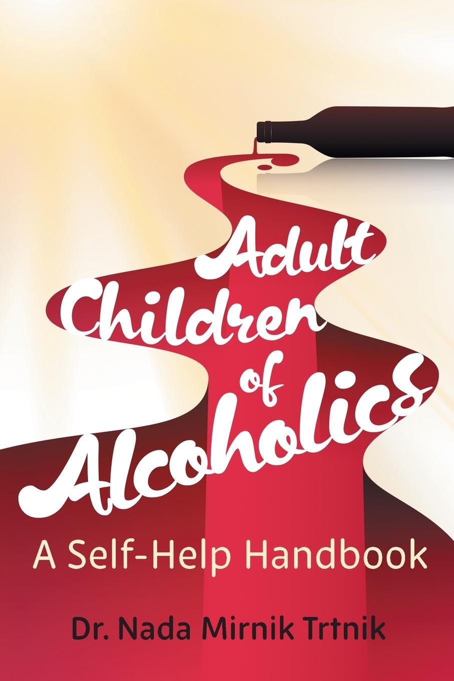 Cover: 9781922329547 | Adult Children of Alcoholics | A self-help handbook | Trtnik | Buch