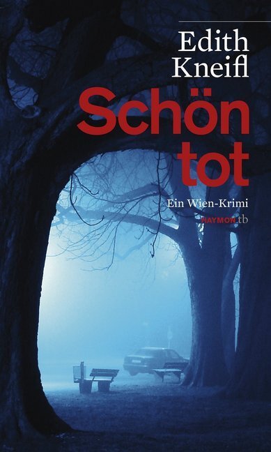 Cover: 9783852189321 | Schön tot | Ein Wien-Krimi | Edith Kneifl | Taschenbuch | 2013