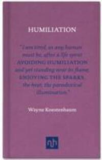 Cover: 9781907903465 | Humiliation | Wayne Koestenbaum | Buch | Gebunden | Englisch | 2011