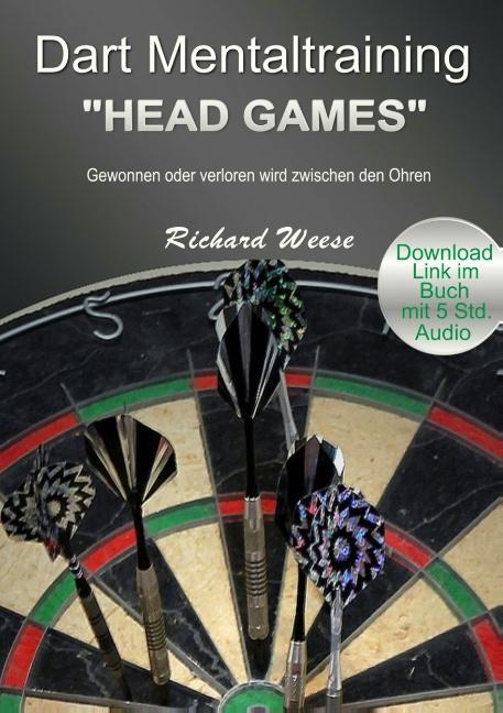 Cover: 9783752841176 | Dart Mentaltraining "Head Games" | Richard Weese | Taschenbuch | 2018