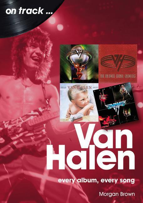 Cover: 9781789522563 | Van Halen On Track | Every Album, Every Song | Morgan Brown | Buch
