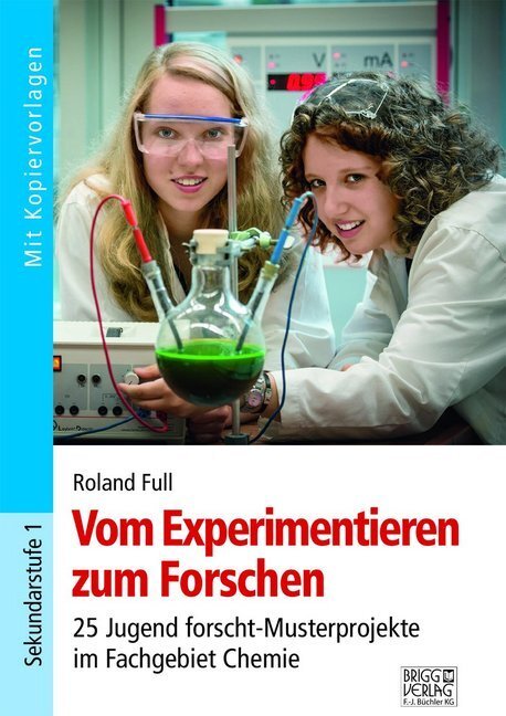 Cover: 9783956601811 | Vom Experimentieren zum Forschen | Roland Full | Taschenbuch | 2019