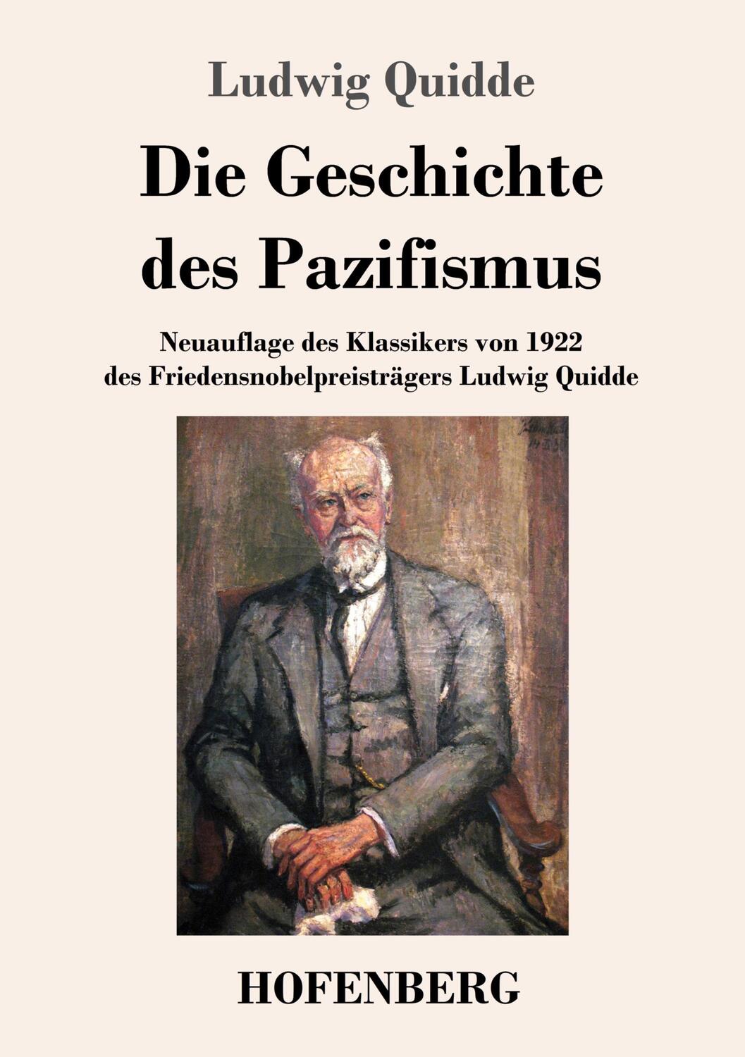 Cover: 9783743744943 | Die Geschichte des Pazifismus | Ludwig Quidde | Taschenbuch | Deutsch