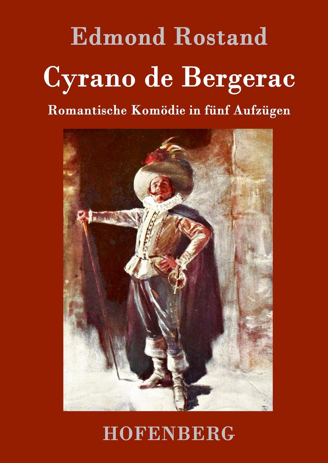 Cover: 9783843089470 | Cyrano de Bergerac | Romantische Komödie in fünf Aufzügen | Rostand