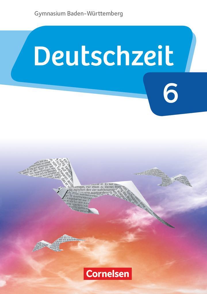 Cover: 9783060631827 | Deutschzeit - Baden-Württemberg Band 6: 10. Schuljahr - Schülerbuch