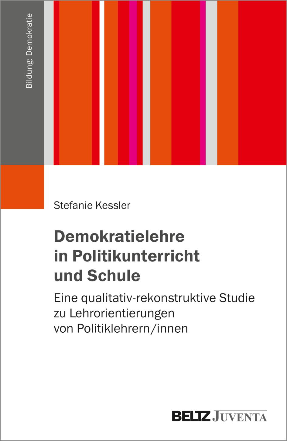 Cover: 9783779966418 | Demokratielehre in Politikunterricht und Schule | Stefanie Kessler