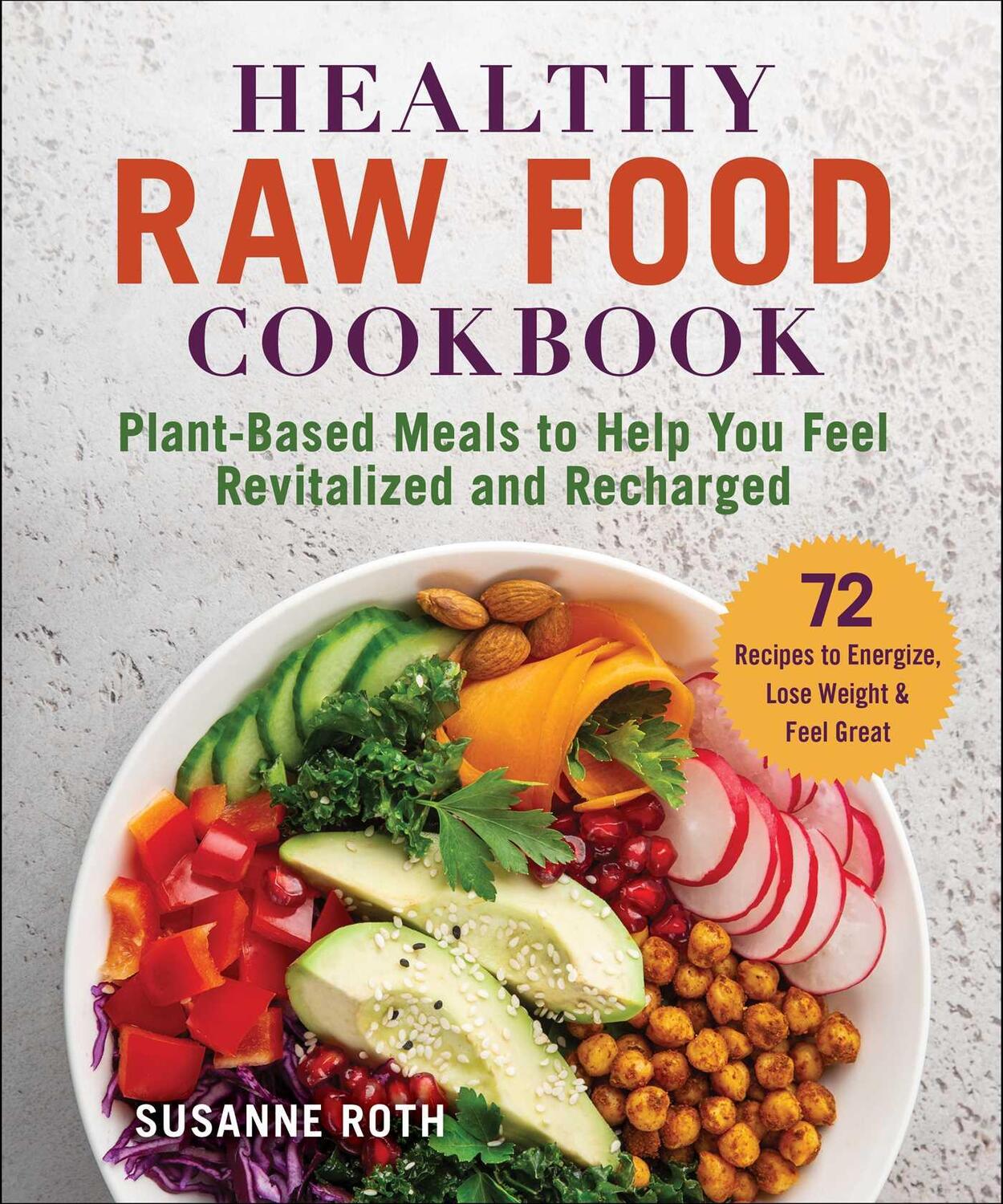 Cover: 9781510764873 | Healthy Raw Food Cookbook | Susanne Roth | Taschenbuch | Englisch