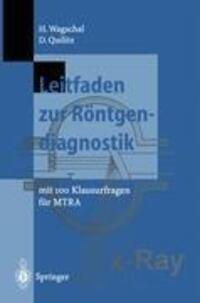 Cover: 9783540584438 | Leitfaden zur Röntgendiagnostik | Mit 100 Klausurfragen für MTRA