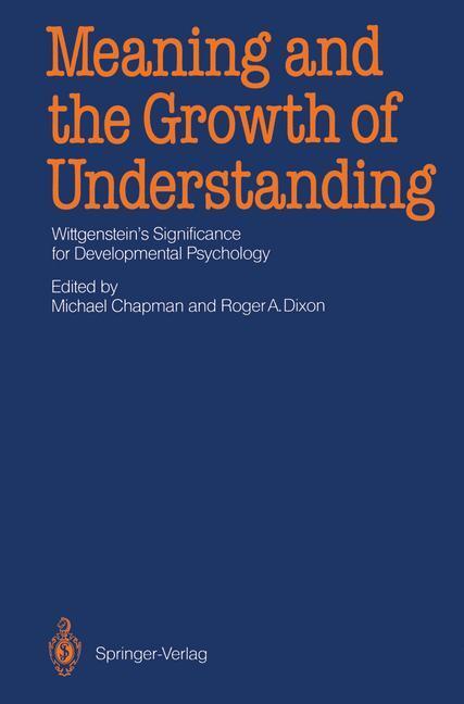 Cover: 9783642830259 | Meaning and the Growth of Understanding | Roger A. Dixon (u. a.) | XIV