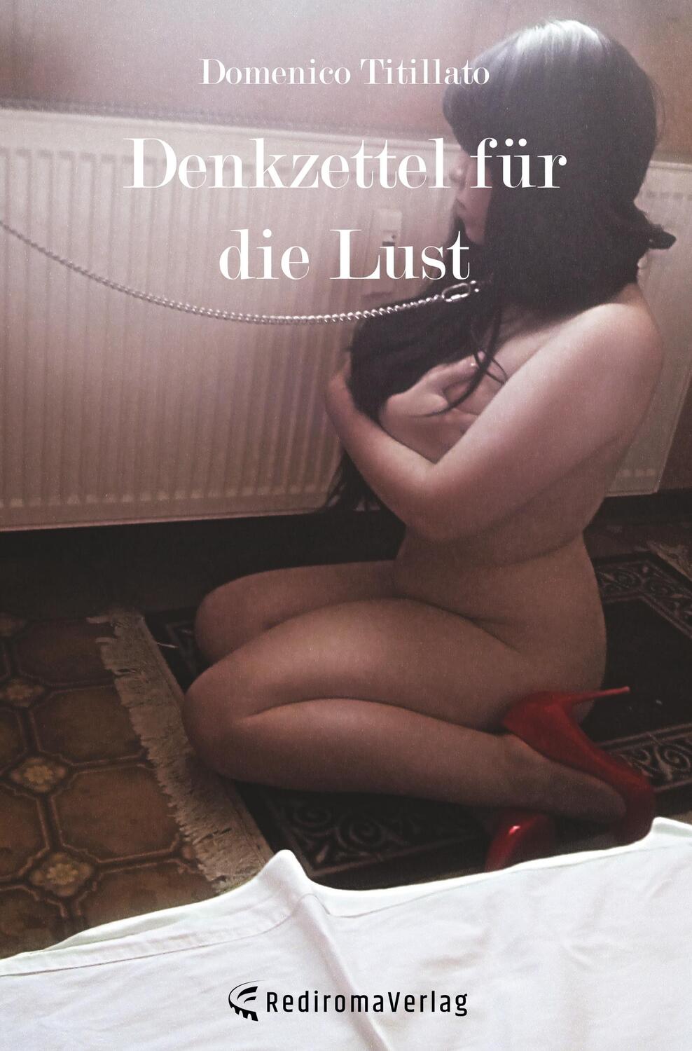 Cover: 9783961034635 | Denkzettel für die Lust | Domenico Titillato | Taschenbuch | Paperback
