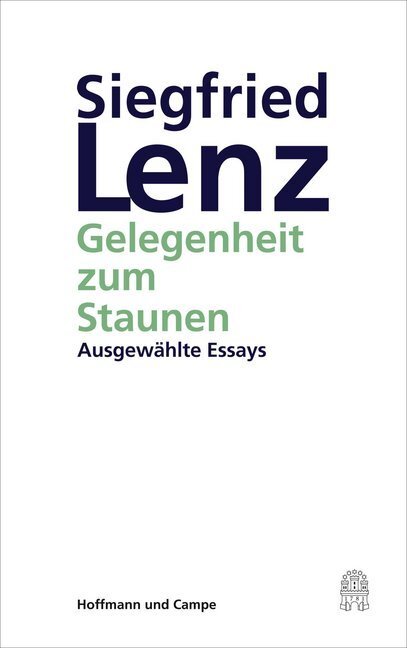 Cover: 9783455404937 | Gelegenheit zum Staunen | Ausgewählte Essays | Siegfried Lenz | Buch