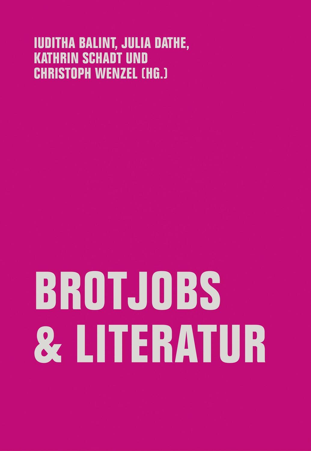 Cover: 9783957324986 | Brotjobs & Literatur | Iuditha Balint (u. a.) | Taschenbuch | Deutsch