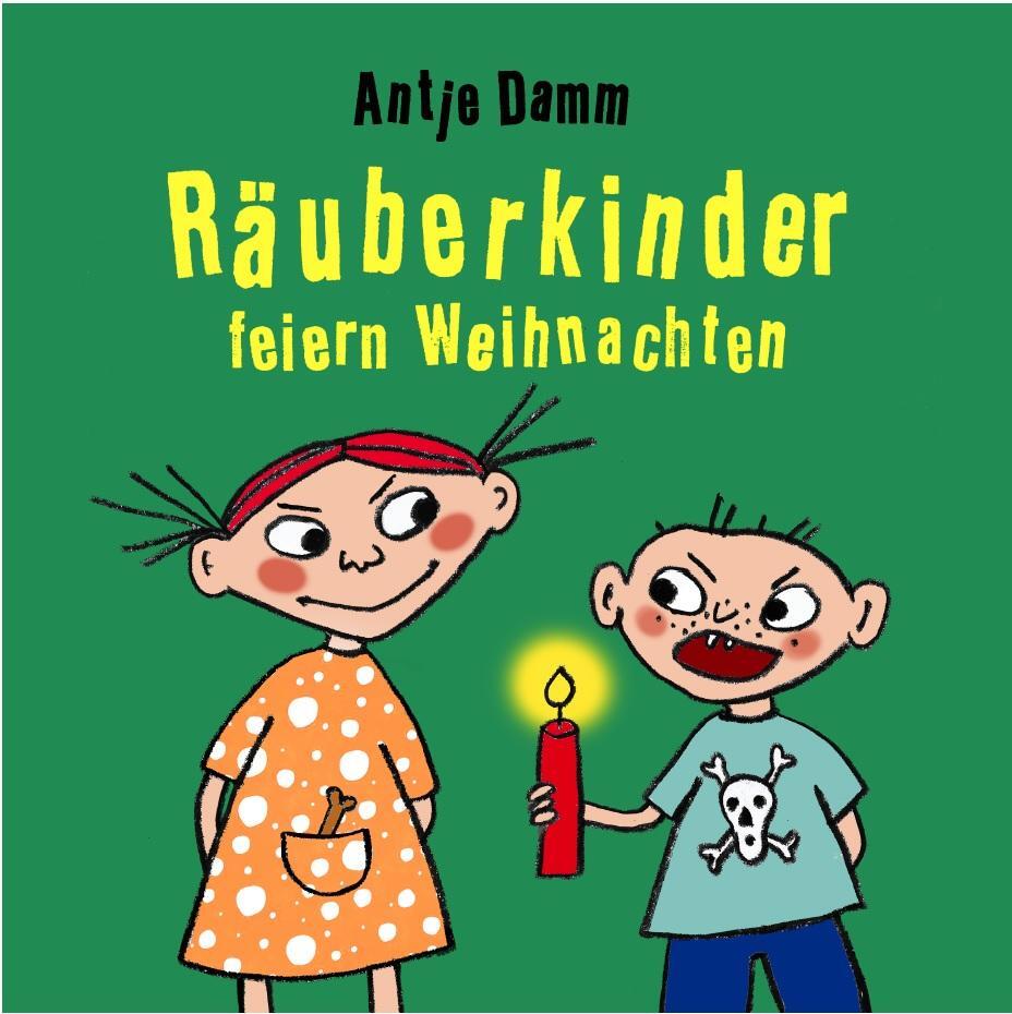 Cover: 9783836960229 | Räuberkinder feiern Weihnachten | Antje Damm | Buch | Deutsch | 2019