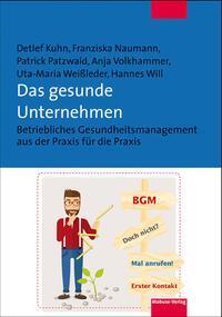 Cover: 9783863213992 | Das gesunde Unternehmen | Kuhn | Taschenbuch | 155 S. | Deutsch | 2017