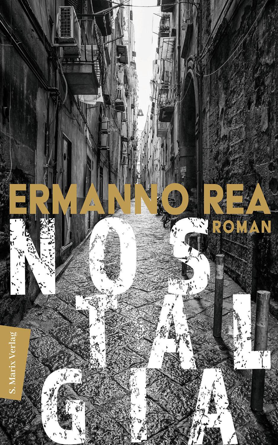 Cover: 9783737411837 | Nostalgia | Ermanno Rea | Buch | Deutsch | 2022 | Marix Verlag