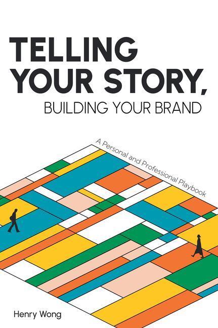 Cover: 9781637422854 | Telling Your Story, Building Your Brand: A Personal and...
