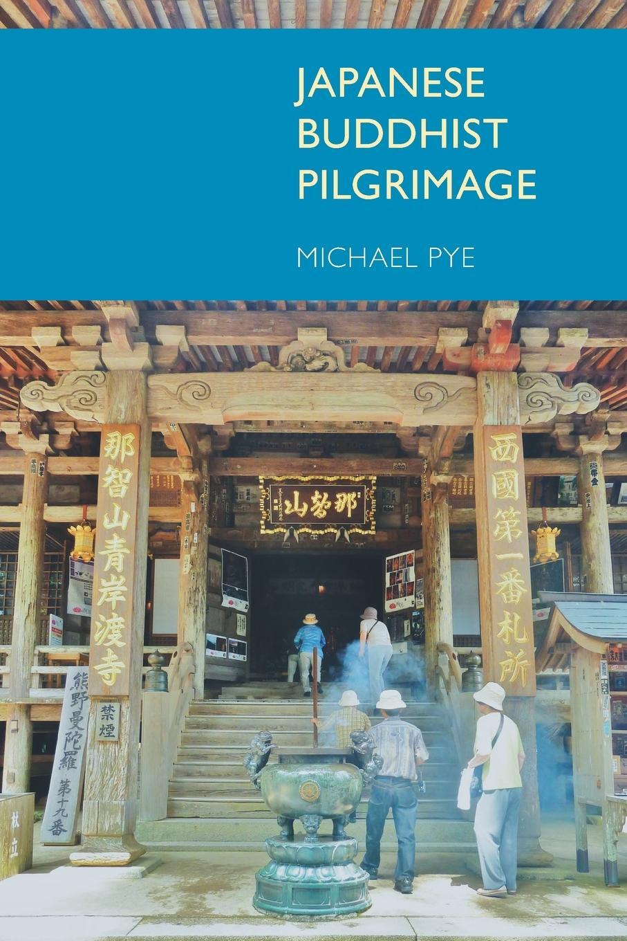 Cover: 9781845539177 | Japanese Buddhist Pilgrimage | Michael Pye | Taschenbuch | Paperback