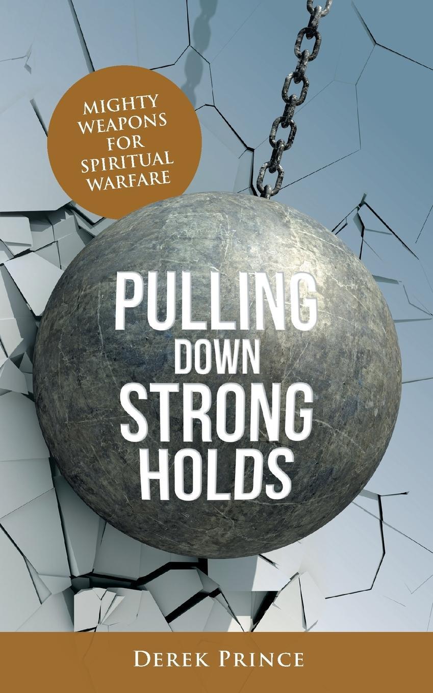 Cover: 9781782637202 | Pulling Down Strongholds | Mighty weapons for spiritual warfare | Buch