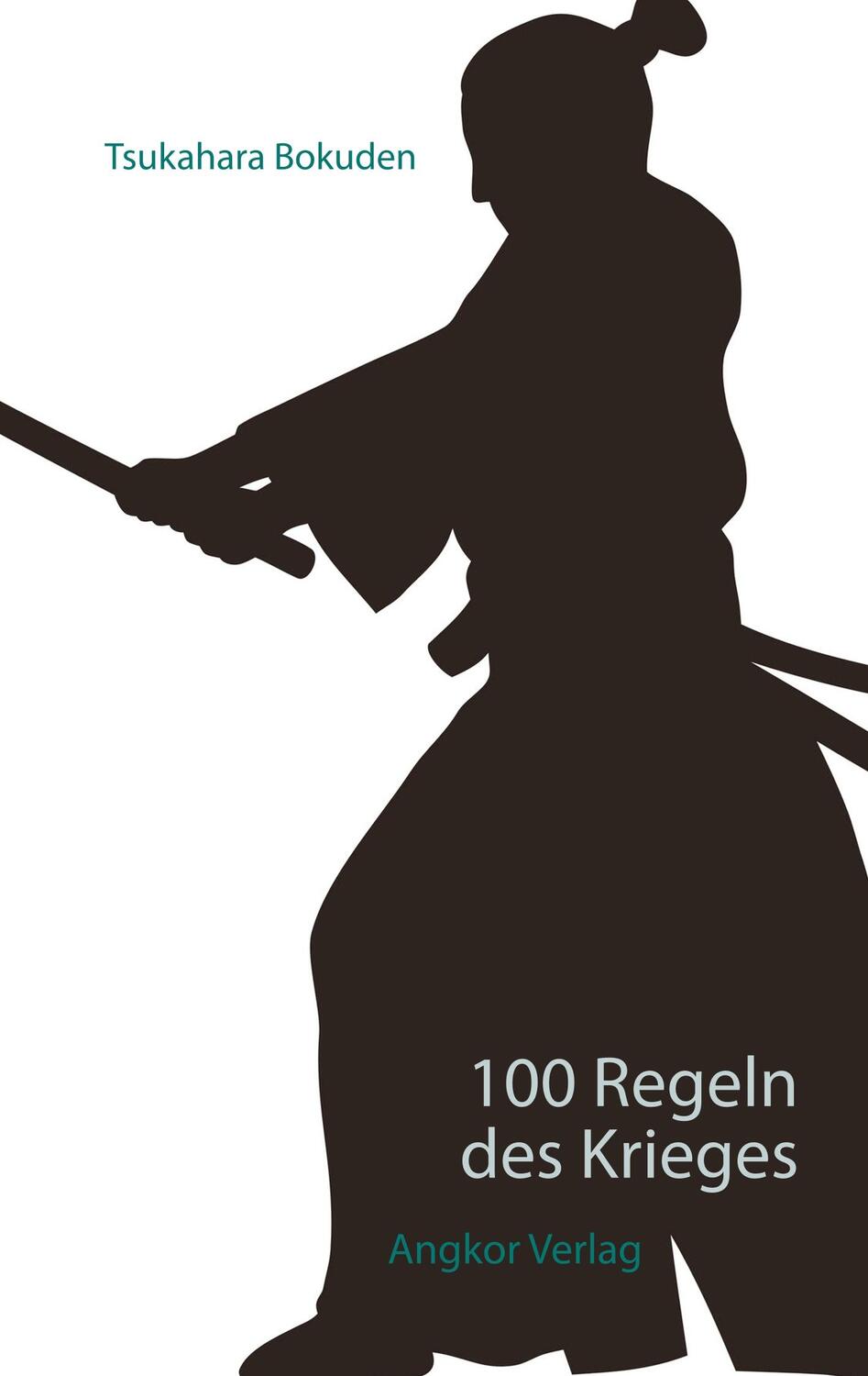 Cover: 9783943839708 | 100 Regeln des Krieges | Der Weg des Samurai. Band 6. | Bokuden | Buch