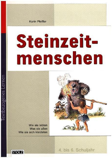 Cover: 9783897785168 | Steinzeitmenschen | Karin Pfeiffer (u. a.) | Broschüre | 2000 | Stolz