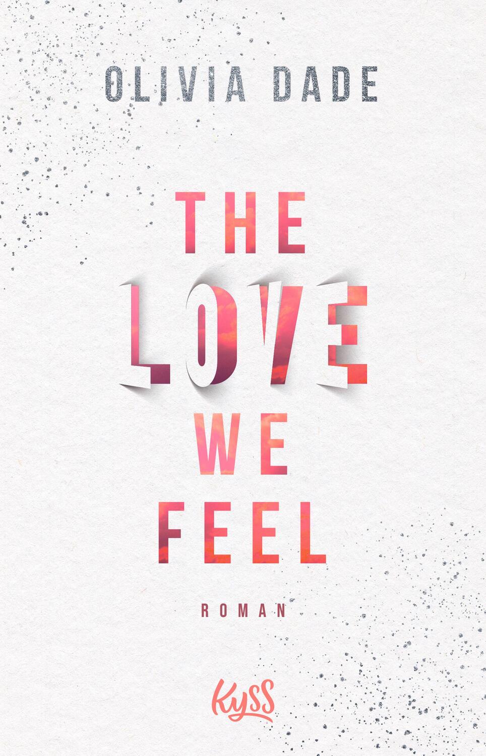 Cover: 9783499009402 | The Love we feel | Olivia Dade | Taschenbuch | Fandom-Trilogie | 2023