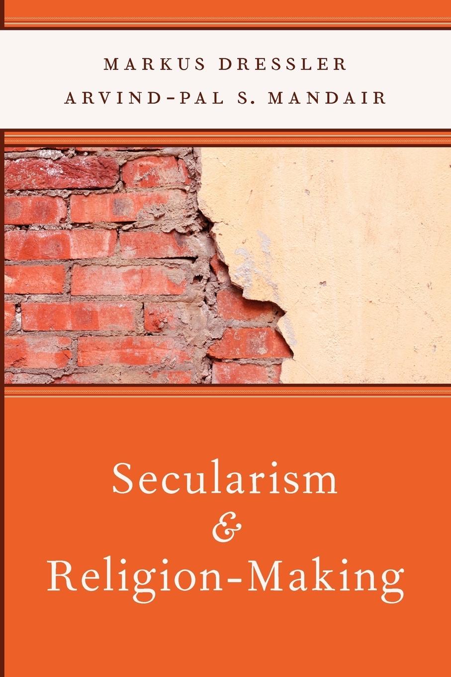 Cover: 9780199782925 | Secularism and Religion-Making | Markus Dressler (u. a.) | Taschenbuch