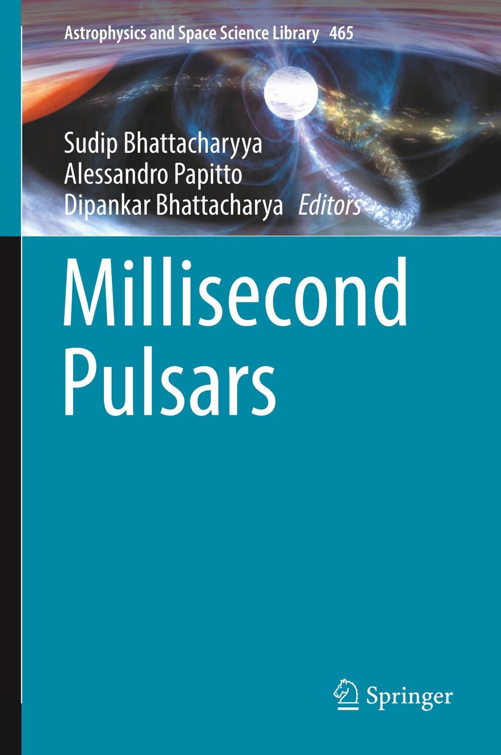 Cover: 9783030851972 | Millisecond Pulsars | Sudip Bhattacharyya (u. a.) | Buch | xviii