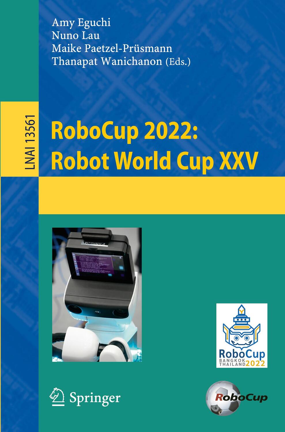 Cover: 9783031284687 | RoboCup 2022: Robot World Cup XXV | Amy Eguchi (u. a.) | Taschenbuch