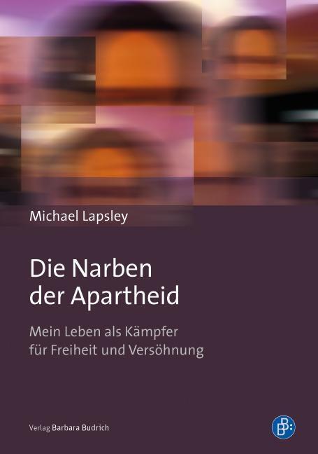 Cover: 9783847401711 | Mit den Narben der Apartheid | Michael/Karakashian Lapsley | Buch