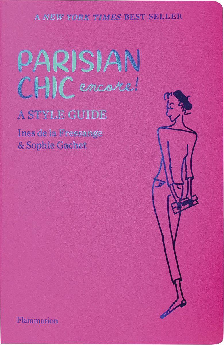 Cover: 9782080204127 | Parisian Chic Encore: A Style Guide | Ines de La Fressange (u. a.)