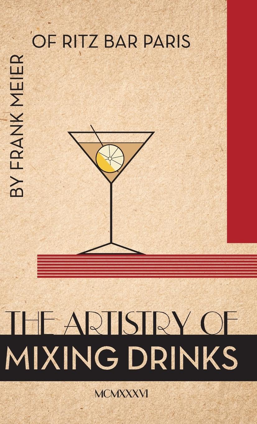 Cover: 9781626542273 | The Artistry Of Mixing Drinks (1934) | Ross Brown | Buch | Englisch