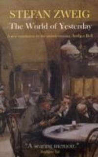 Cover: 9781906548674 | The World of Yesterday | Memoirs of a European | Stefan Zweig | Buch