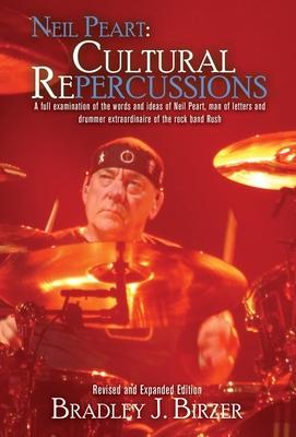 Cover: 9781680573992 | Neil Peart | Cultural Repercussions | Bradley J. Birzer | Buch | 2022