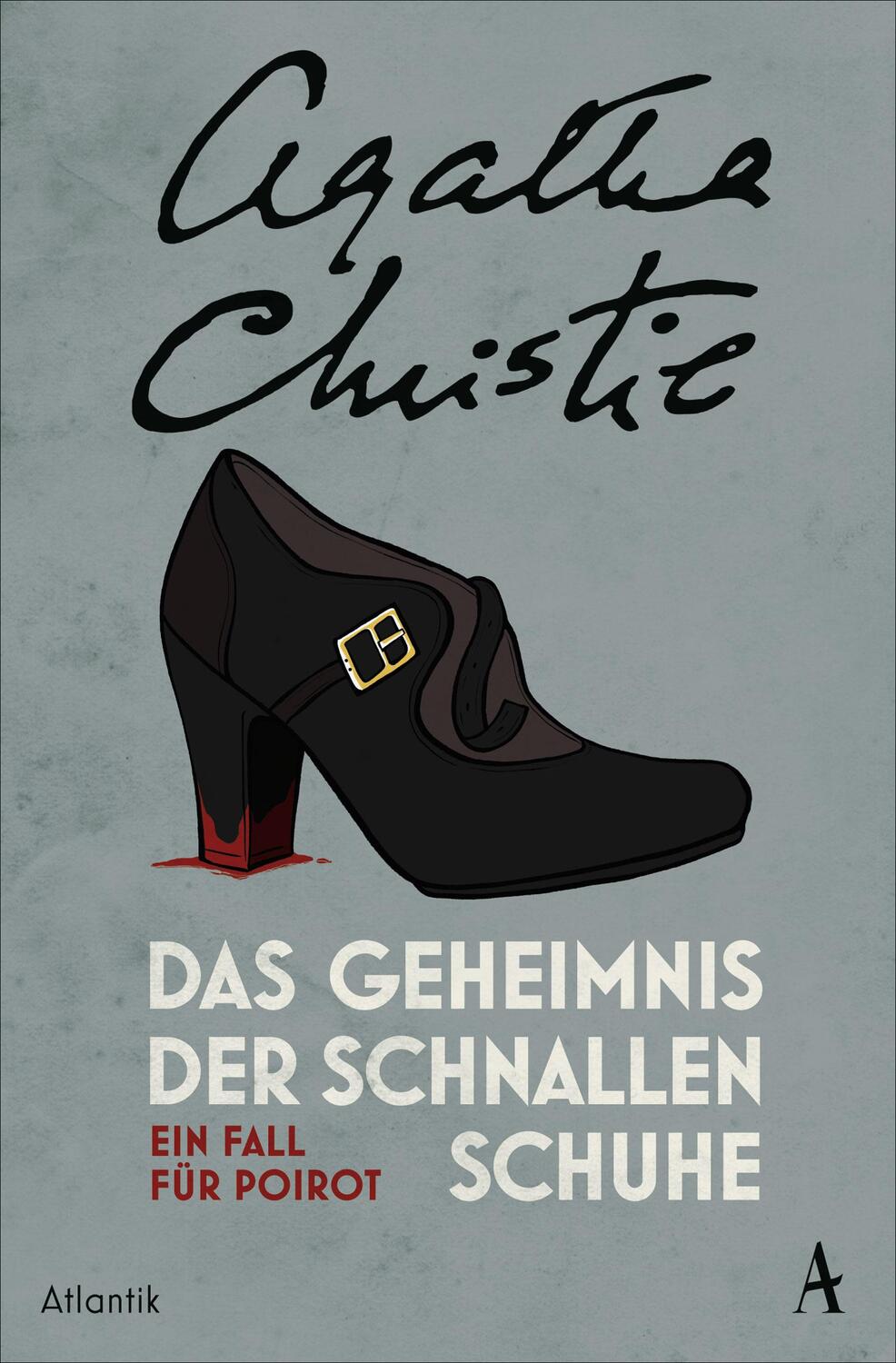 Cover: 9783455010855 | Das Geheimnis der Schnallenschuhe | Ein Fall für Poirot | Christie
