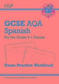 Cover: 9781782945475 | GCSE Spanish AQA Exam Practice Workbook - for the Grade 9-1 Course...